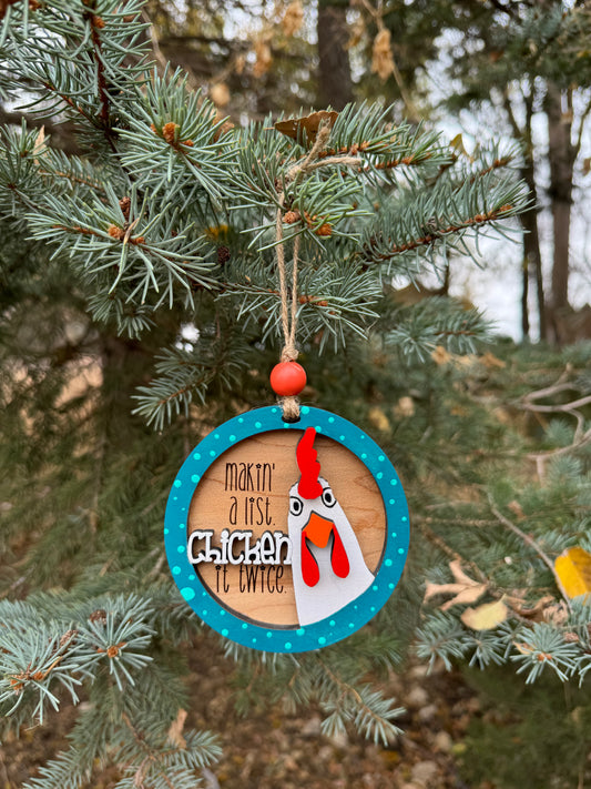 Making A List Chicken It Twice Ornament