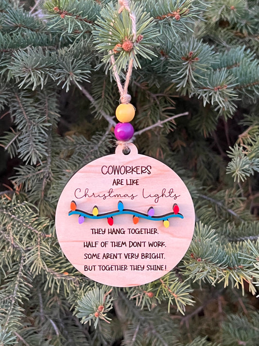 Coworkers are Like Christmas Lights Ornament