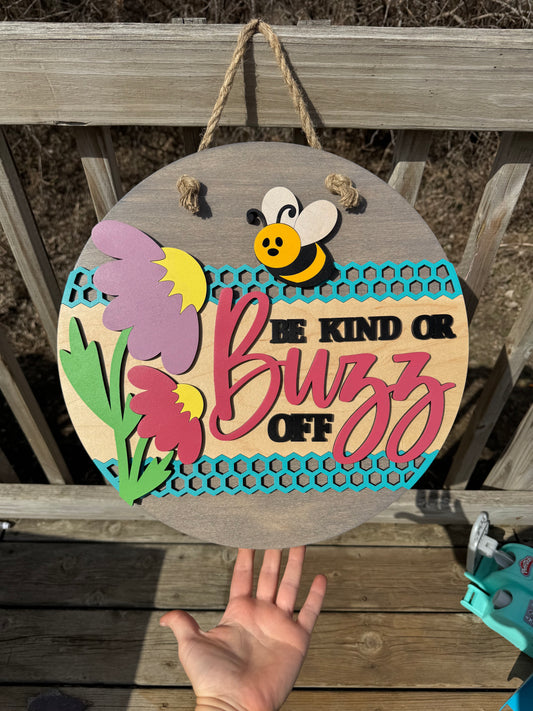 Be Kind Or Buzz Off