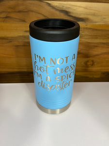 I'm Not A Hot Mess Slim Drink Holder