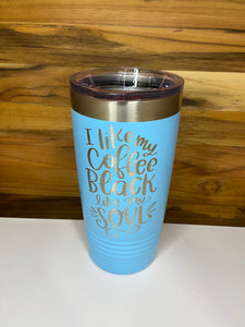 Coffee Black Like My Soul 20oz Ringneck Tumbler - Light Blue