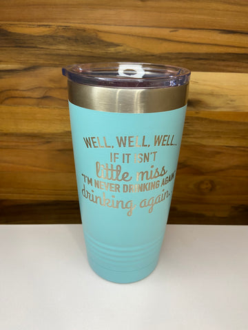 Well, Well, Well 20oz Ringneck Tumbler - Teal