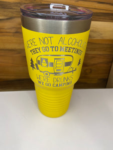 We're Drunks We Go Camping 30oz Ringneck Tumbler - Yellow