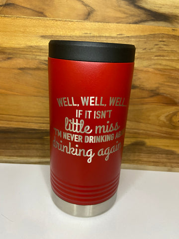 Well, Well, Well Slim Beverage Holder - Red