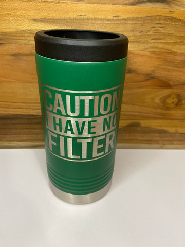 Caution I Have No Filter Slim Beverage Holder - Green