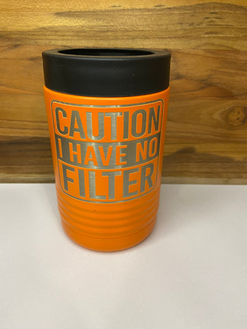 Caution I Have No Filter Beverage Holder - Orange