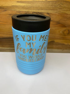 Met My Family Beverage Holder - Light Blue