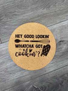 Hey Good Lookin’ Cork Trivet