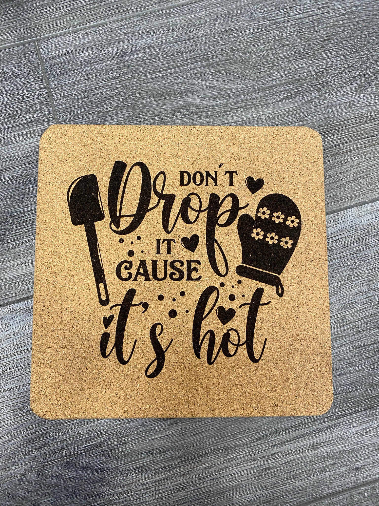 Don’t Drop It Cork Trivet